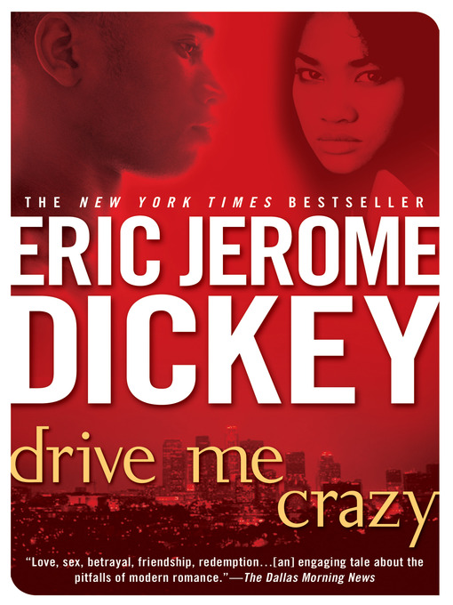 Title details for Drive Me Crazy by Eric Jerome Dickey - Available